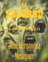 EL SUSURRO [LA TRILOGÍA] B09QNWZTCG Book Cover