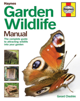 Garden Wildlife Manual: The complete guide to attracting wildlife into your garden 0857333070 Book Cover