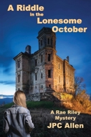 A Riddle in the Lonesome October (A Rae Riley Mystery) 1962862852 Book Cover