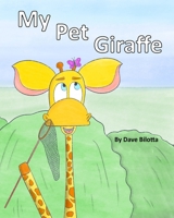 My Pet Giraffe B091GL27WK Book Cover