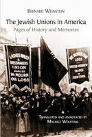 The Jewish Unions in America: Pages of History and Memories 1783743530 Book Cover
