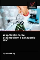 Wspólzakażenie plazmodium i zakażenie HIV 620362828X Book Cover