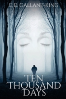 Ten Thousand Days 1512305170 Book Cover