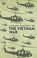 A Short History of the Vietnam War 0241471281 Book Cover