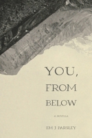 You, From Below 1952897424 Book Cover