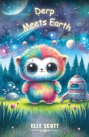 Derp Meets Earth B0D55CJL5K Book Cover