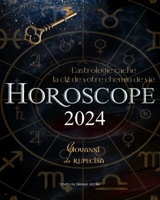 Horoscope 2024: L'astrologie cache la clé de votre chemin de vie B0CKWPKGCQ Book Cover