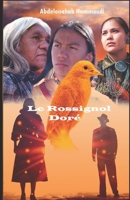 Le Rossignol Doré (French Edition) B0FQ5155JX Book Cover