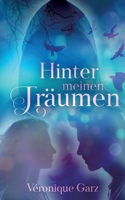 Hinter meinen Tr?umen 3740781785 Book Cover