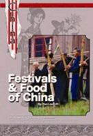 Food and Festivals of China 1590848276 Book Cover