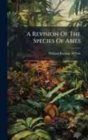 A Revision Of The Species Of Abies 1024389456 Book Cover