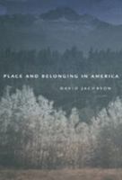 Place and Belonging in America 0801867797 Book Cover