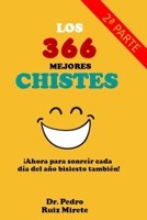 Los 366 Mejores Chistes: ¡Para Sonreír Cada día del Año Bisiesto! B08W3M9W6T Book Cover