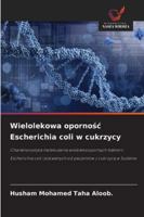 Wielolekowa opornosc Escherichia coli w cukrzycy (Polish Edition) 6208889561 Book Cover
