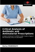 Critical Analysis of Antibiotic and Antimalarial Prescriptions 6203247480 Book Cover