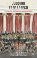 Judging Free Speech: First Amendment Jurisprudence of US Supreme Court Justices 1137434902 Book Cover