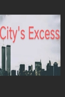 City's Excess: Coming of age prior to the 21st century. B0H6WPLFJ4 Book Cover