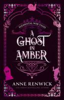 A Ghost in Amber 1948359340 Book Cover