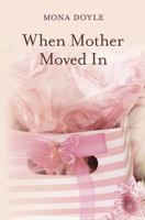 When Mother Moved In 1466241365 Book Cover