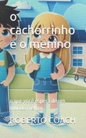 a aventura do cachorrinho perdido: o que você espera de um mundo melhor (Portuguese Edition) B0H86RZJ5Z Book Cover
