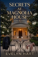 Secrets at Magnolia House B0HKKCH7JF Book Cover