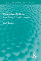 Vulnerable children: Three studies of children in conflict: accident involved children, sexually assualted children and children with asthma (International ... of sociology and social reconstruction) 1032263466 Book Cover
