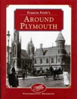 Francis Frith's Around Plymouth (Photographic Memories) 1859371191 Book Cover