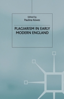 Plagiarism in Early Modern England 1349667269 Book Cover