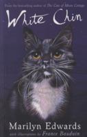 White Chin: The Cat that Walked by his Wild Lone 1846471052 Book Cover