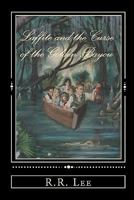 Laffite and the Curse of the Golden Bayou 1453806881 Book Cover