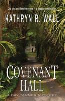 Covenant Hall: A Bay Tanner Mystery 0312375352 Book Cover