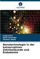 Nanotechnologie in der konservativen Zahnheilkunde und Endodontie (German Edition) 6630160649 Book Cover