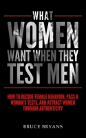 Put Her In Her Place: How To Pass Her Tests And Dominate When Dealing With A Difficult Woman 1515234045 Book Cover