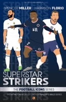 Superstar Strikers: From the Football Icons Series - A Football Book For Kids 1915450101 Book Cover