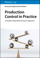 Production Control in Practice: A Situation-Dependent Decisions Approach 3527353445 Book Cover