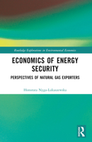 Economics of Energy Security: Perspectives of Natural Gas Exporters 0367510618 Book Cover