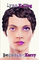 Becoming Kerry 1622343328 Book Cover