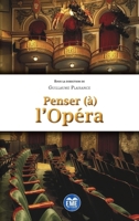 Penser (à) l'Opéra (French Edition) 280663718X Book Cover