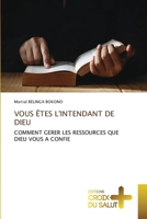 Vous Êtes l'Intendant de Dieu (French Edition) 620889767X Book Cover