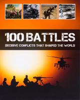 100 Battles That Shaped the World 1445467631 Book Cover
