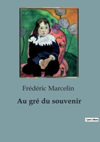 Au gré du souvenir (French Edition) B0CNN32SZL Book Cover