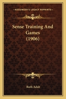 Sense Training And Games 1120865891 Book Cover