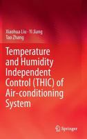 Temperature and Humidity Independent Control (THIC) of Air-conditioning System 3642422217 Book Cover