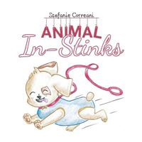 Animal In-Stinks 1528925432 Book Cover
