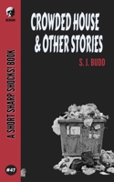 Crowded House & Other Stories B089CFPHTP Book Cover