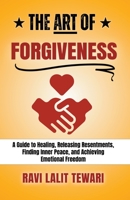 The Art of Forgiveness B0C773CPM9 Book Cover
