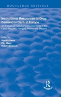 Institutional Responses to Drug Demand in Central Europe 1138725404 Book Cover