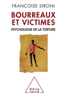 Bourreaux Et Victimes: Psychologie de La Torture 2738106749 Book Cover