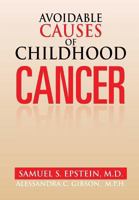 Avoidable Causes of Childhood Cancer 1483643204 Book Cover