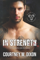 In Strength: A Friends to Lovers Dark M/M Gay Romance (Kings of Boston: Book 3) B09WL85H7T Book Cover